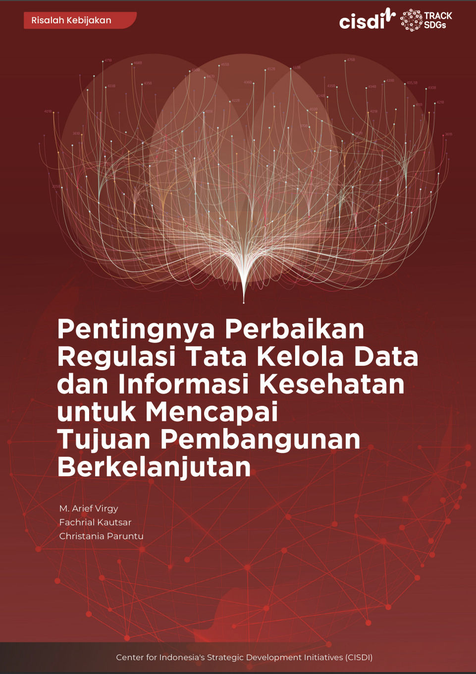 Pentingnya Perbaikan Regulasi Tata Kelola Data dan Informasi Kesehatan untuk Mencapai Tujuan Pembangunan BerkelanjutanPentingnya Perbaikan Regulasi Tata Kelola Data dan Informasi Kesehatan untuk Mencapai Tujuan Pembangunan Berkelanjutan