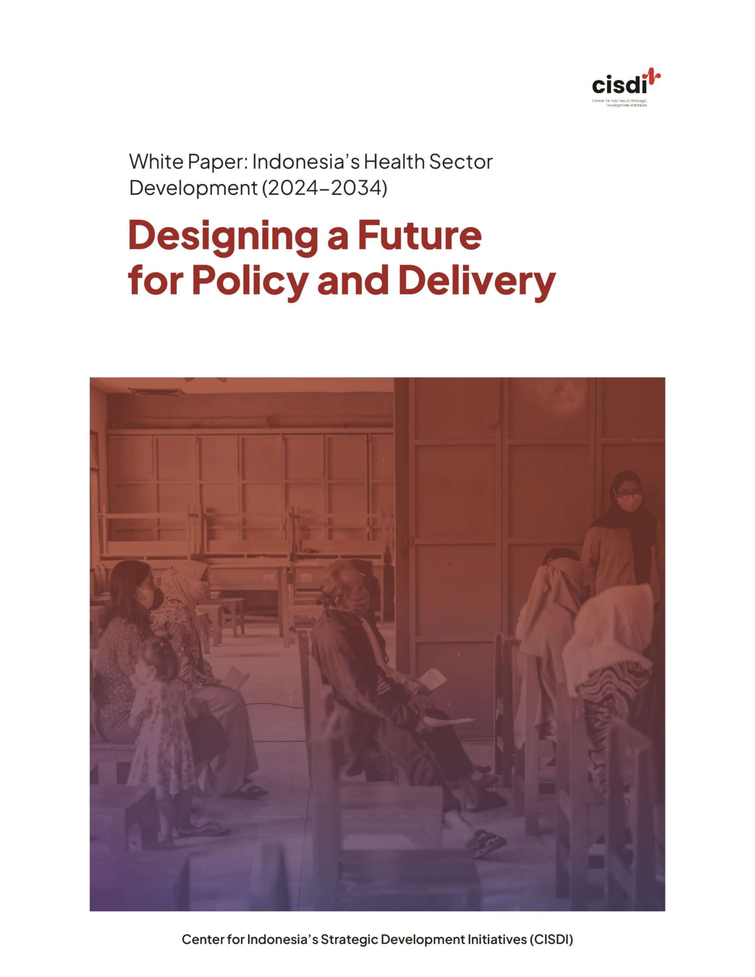 Main Book: White paper on Indonesia’s Health Sector Development (2024-2034)